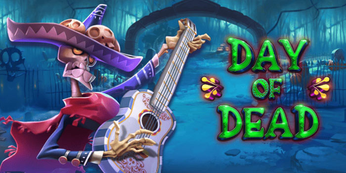 Day of the Dead – Meraih Jackpot Fantastis di Slot Meksiko