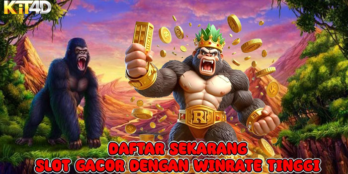 KIT4D - Daftar Sekarang Slot Gacor Dengan Winrate Tinggi