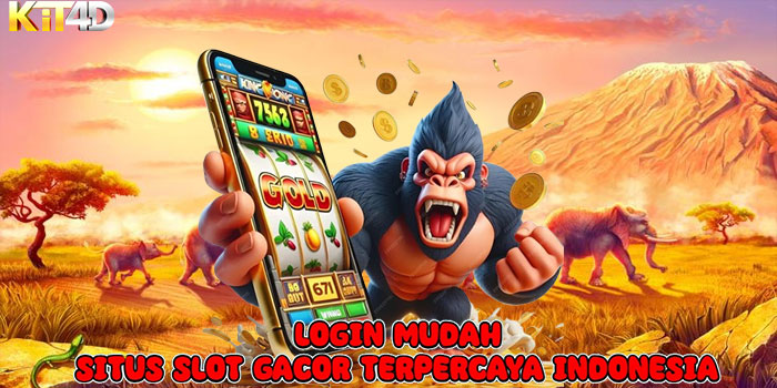 KIT4D - Login Mudah Situs Slot Gacor Terpercaya Indonesia