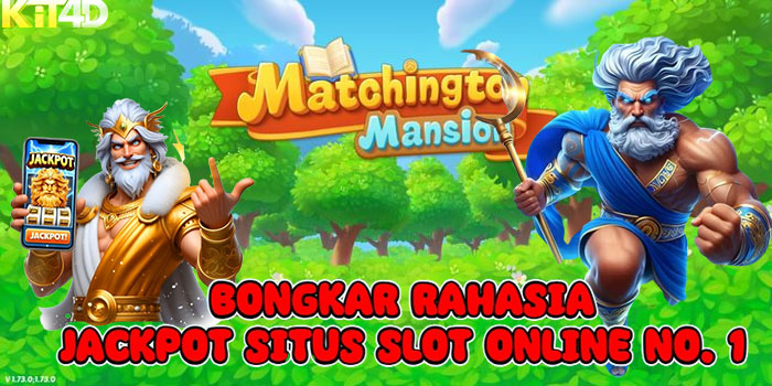 KIT4D - Bongkar Rahasia Jackpot Situs Slot Online No. 1