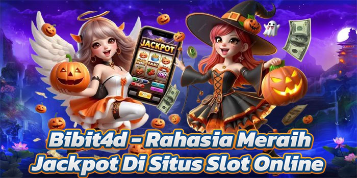 Bibit4d - Rahasia Meraih Jackpot Di Situs Slot Online