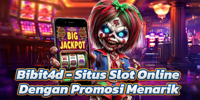 Bibit4d - Situs Slot Online Dengan Promosi Menarik